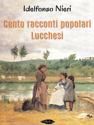 cover image of Cento Racconti Popolari Lucchesi